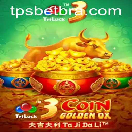 Aventura imersiva no jogo 3CoinGoldenOX com TPSBet