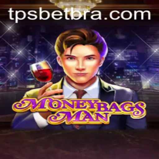 Descubra o Fascinante Mundo de MoneybagsMan e a Revolução TPSBet
