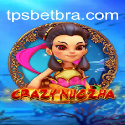 Descobrindo o Mundo de CrazyNuoZha: Um Mergulho no Universo de TPSBet