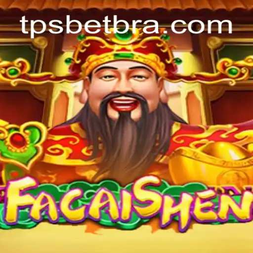 Descubra o Fascinante Mundo de FaCaiShen em TPSBet